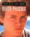 River Phoenix (They Died Too Young), 2000